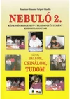 Nebuló csomag - Látom, hallom, csinálom, tudom - készségfejlesztő feladatgyűjtemény