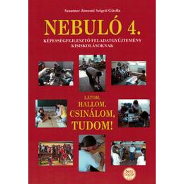 Nebuló 4. - Látom, hallom, csinálom, tudom - készségfejlesztő feladatgyűjtemény