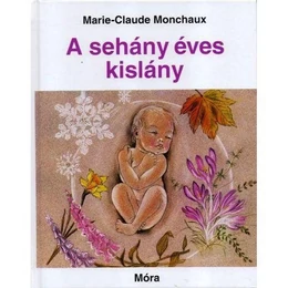 Marie Claude Monchaux: A sehány éves kislány - Palincs játék