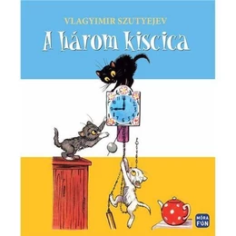 Vlagyimir Szutyejev: Vidám mesék - meséskötetéből legjobban ismert történet, A három kiscica feldolgozása.