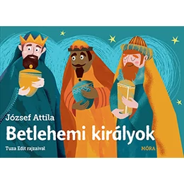 József Attila : Betlehemi királyok - leporello - Palincs Játék