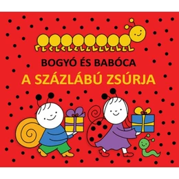 Bogyó és Babóca - A százlábú zsúrja- Lapozó - Móra könyvkiadó