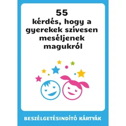 55 kérdés, hogy a gyerekek szívesen beszéljenek magukról