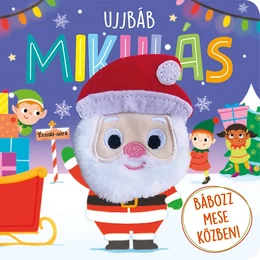 Ujjbáb Mikulás - bábozz mese közben - Napraforgó Kiadó