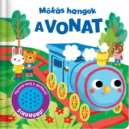 Mókás hangok - A vonat - Hangos mesekönyv