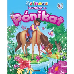 Színezz lovakat és pónikat - 1. (Itatás) - Napraforgó Kiadó - Palincs Játék