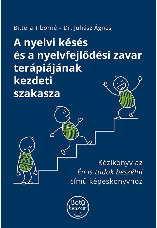 A nyelvi késés és a nyelvfejlődési zavar terápiájának kezdeti szakasza