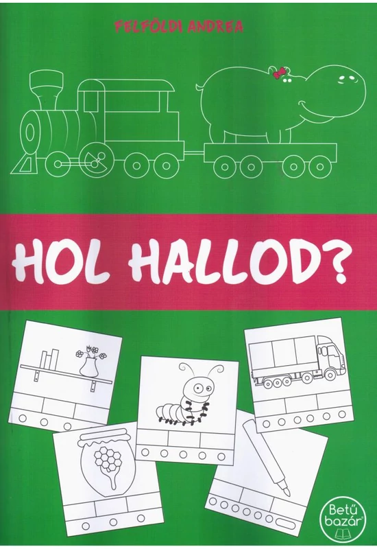 Hol hallod ? - hallásfejlesztő foglalkoztató füzet