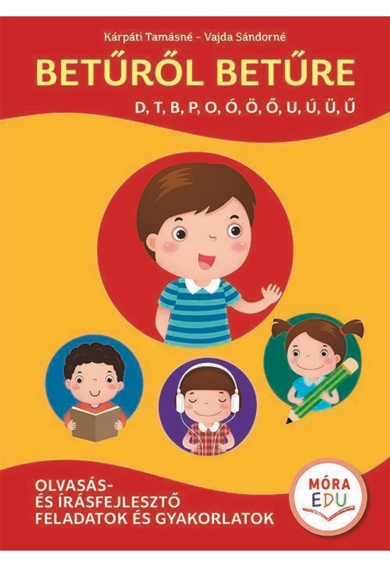 Móra Kiadó - Betűről betűre 3. - F, V, K, G, SZ, Z, C, S, ZS, CS, L, R, J