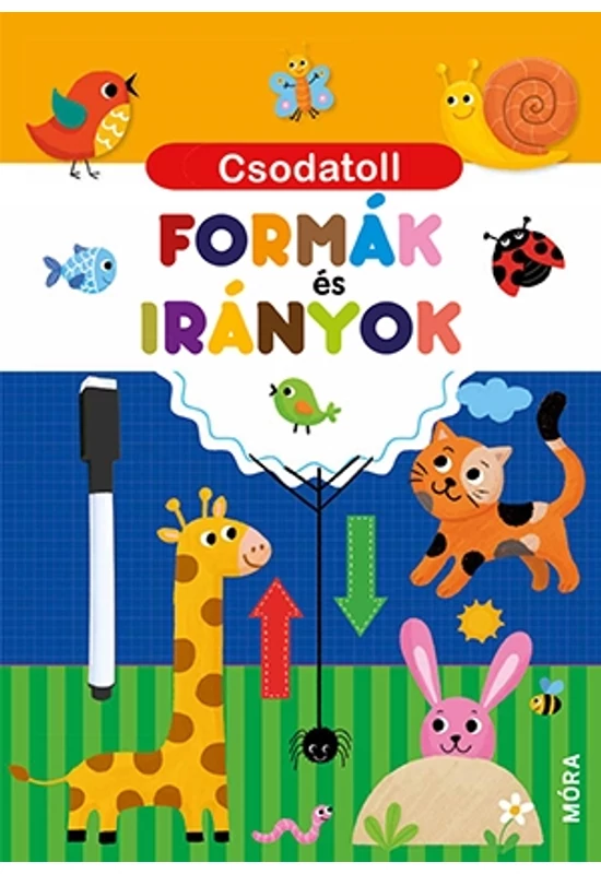 Csodatoll - Formák és irányok - Móra Könyvkiadó