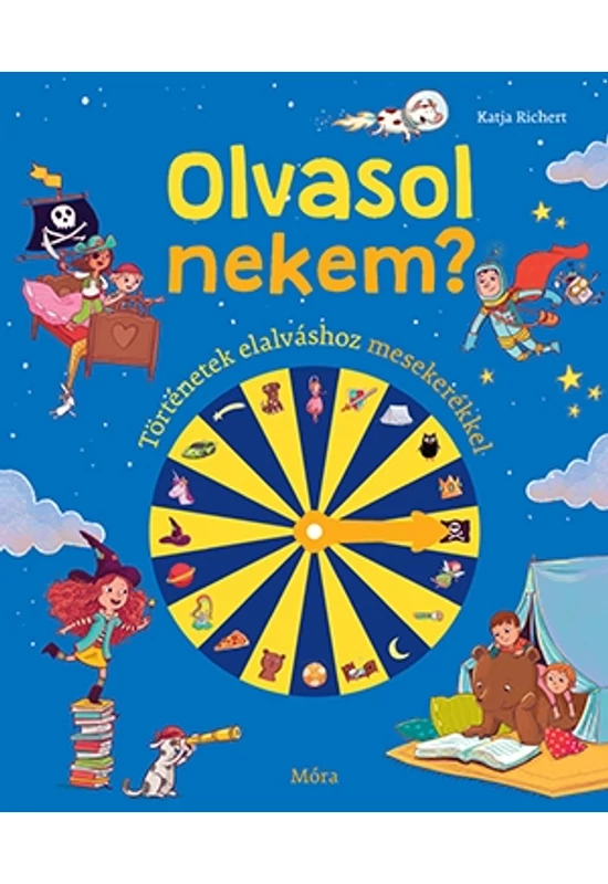 MÓRA KIADÓ - Olvasol nekem? - Történetek elalváshoz mesekerékkel