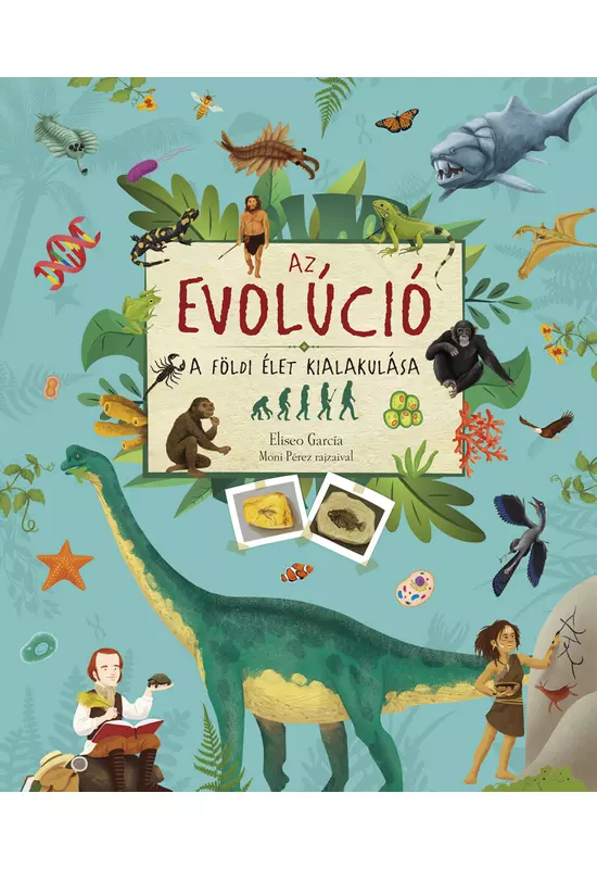 Az evolúció - ismeretterjesztő könyv - Palincs Játék