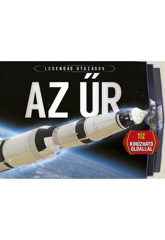 Legendás utazások - Az űr - Napraforgó Kiadó - Palincs Játék