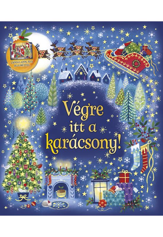 Karácsonyi varázslat - Végre itt a karácsony! - Napraforgó kiadó - Palincs Játék