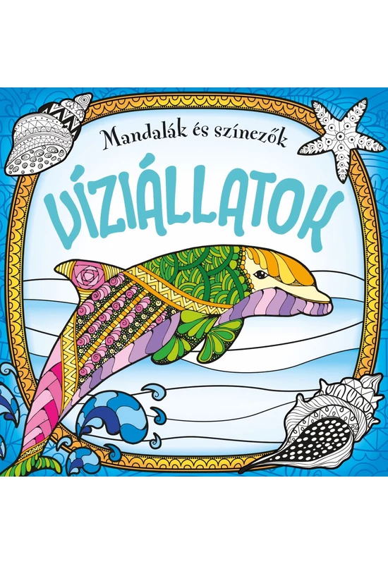 Mandalák és színezők - Víziállatok